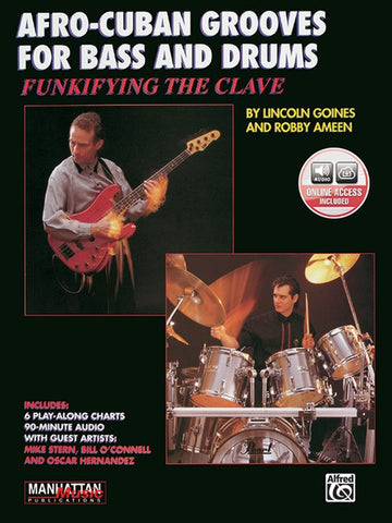 GOINES / AMEEN - AFRO-CUBAN GROOVES FOR BASS AND DRUMS + AUDIO TRACKS