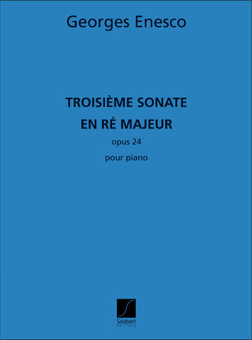 ENESCO G. - DRITTE SONATE IN D-DUR - OPUS 24 - KLAVIER