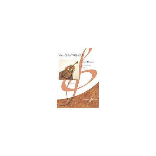 MARC-didier Thirault - Cellists' Playtime - 2 Violoncelles