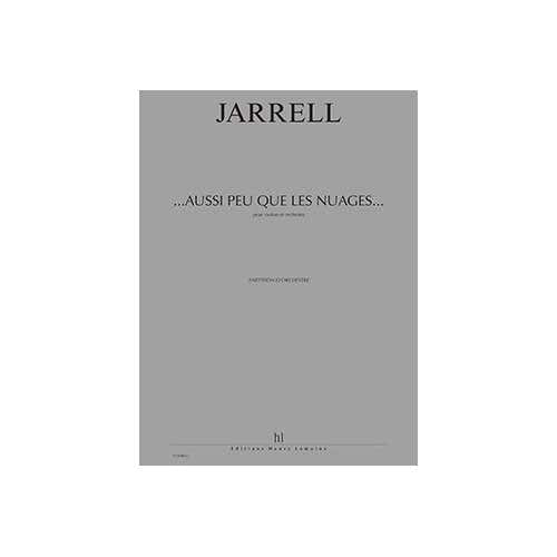 Jarrell - ...aussi Peu Que Les Nuages... - Concerto Pour Violon et Orchestre