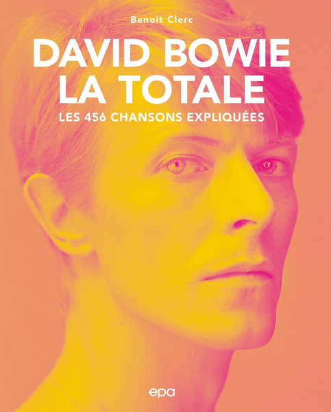Éditions EPA David Bowie - La Totale