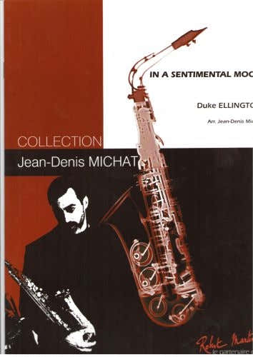 ELLINGTON D. MICHAT J.D. - MICHAT J.D. - IN A SENTIMENTAL MOOD