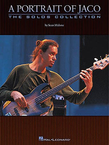 MALONE SEAN - A PORTRAIT OF JACO - THE SOLOS COLLECTION - BASS GUITAR