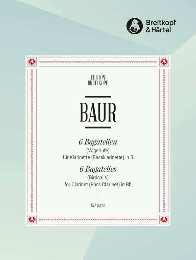 Baur Jurg - Sechs Bagatellen (vogelrufe) - Clarinet