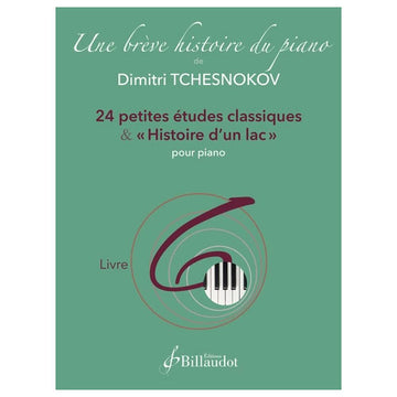 Tchesnokov D. - Une Brève Histoire du Piano - Livre 6