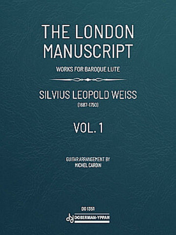 Silvius Leopold Weiss - London Manuscript Vol.1