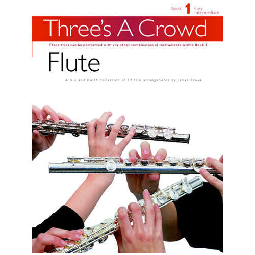 Power Music Company - Three's A Crowd: Book 1 Flute