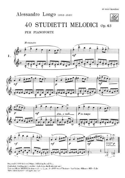 LONGO A. - 40 STUDIETTI MELODICI PER PICCOLE MANI SENZA OTTAVE OP.43 - KLAVIER