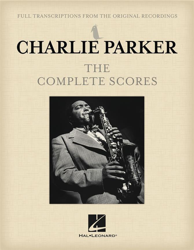 Charlie Parker - Die vollständigen Partituren