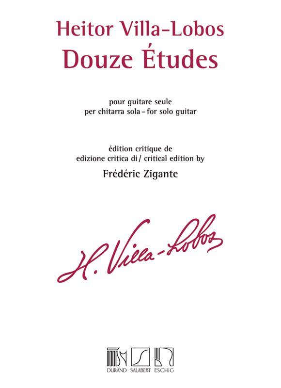 VILLA-lobos H. - 12 ETÜDEN - GITARRE (ZIGANTE)