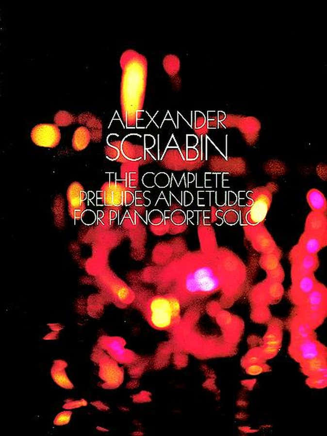 SKRYABIN A. - COMPLETE PRELUDES AND ETUDES - PIANO