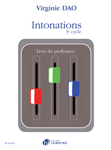 DAO VIRGINIE - INTONATIONS 3e CYCLE - LIVRE DU PROFESSEUR