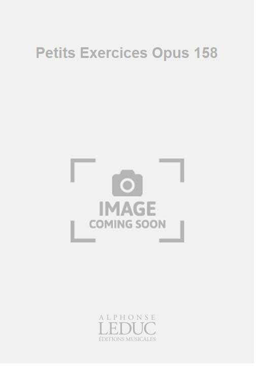 Petits Exercices Opus 158