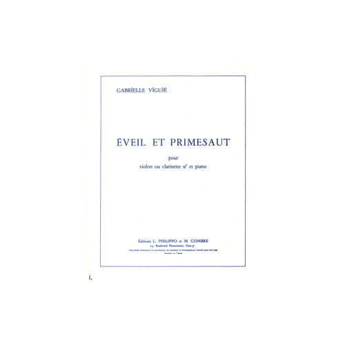 VIGUIE G. - EVEIL ET PRIMESAUT - VIOLON OU CLARINETTE SIB ET PIANO