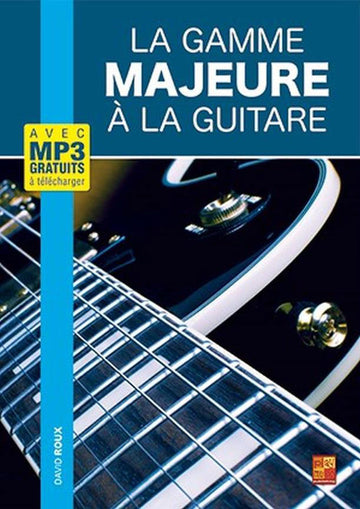 La Gamme Majeure A La Guitare