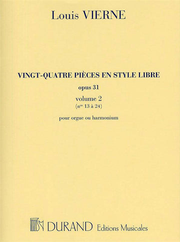 VIERNE L. - 24 PIECES EN STYLE LIBRE - ORGUE OU HARMONIUM
