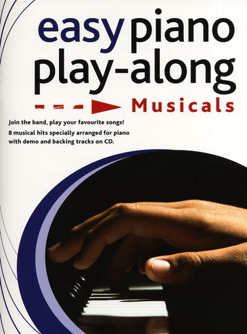 EASY PIANO PLAYALONG MUSICALS PIANO + CD - PIANO SOLO