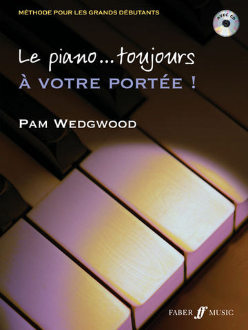 WEDGWOOD PAM - LE PIANO... TOUJOURS A VOTRE PORTEE ! + CD