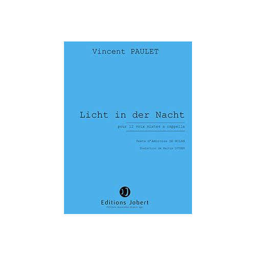 PAULET VINCENT - LICHT IN DER NACHT - 12 VOIX