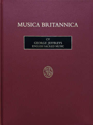 MUSICA BRITANNICA - GEORGE JEFFREY ENGLISH SACRED MUSIC
