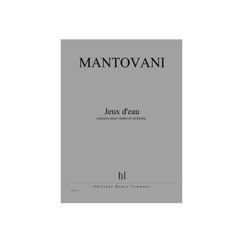 Jobert Mantovani - Jeux D'eau - Concerto Pour Violon et Orchestre