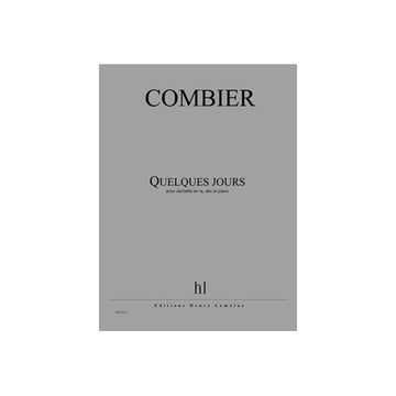 Combier - Quelques Jours - Clarinette En La Alto Et Piano