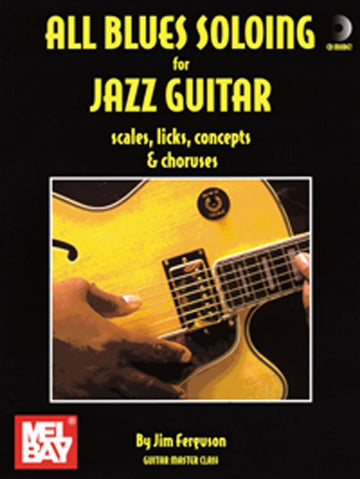 JIM FERGUSON - ALL BLUES SOLOING FOR JAZZ GUITAR - SCLS LKS CNPT-CHORUS - GUITAR TAB