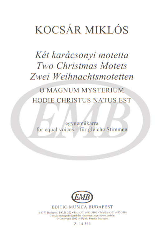 Kocsar Miklos - Zwei Weihnachtsmotetten O Magnum Mysterium - Chor