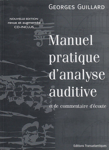 Guillard Georges - Manuel Pratique D'analyse Auditive et De Commentaire D'ecoute + CD