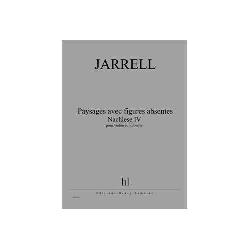 Jarrell - Paysages Avec Figures Absentes - Violon et Orchestre