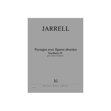 Jarrell - Paysages Avec Figures Absentes - Violon et Orchestre