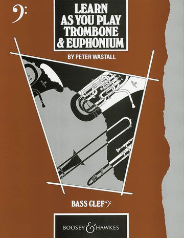 Learn As You Play Trombone And Euphonium Bassschlüssel - Wastall
