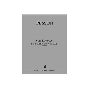 Pesson - Noir Dormant - Piano
