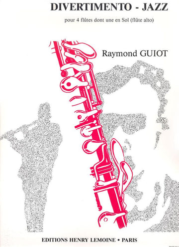 Guiot - DIVERTIMENTO-jazz 4 Flöten - 4 Flöten Davon Eine In G