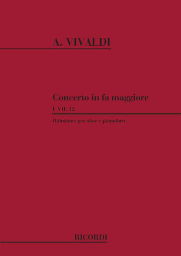 VIVALDI A. - CONCERTO IN FA RV 457 - F.VII/12 - HAUTBOIS ET PIANO