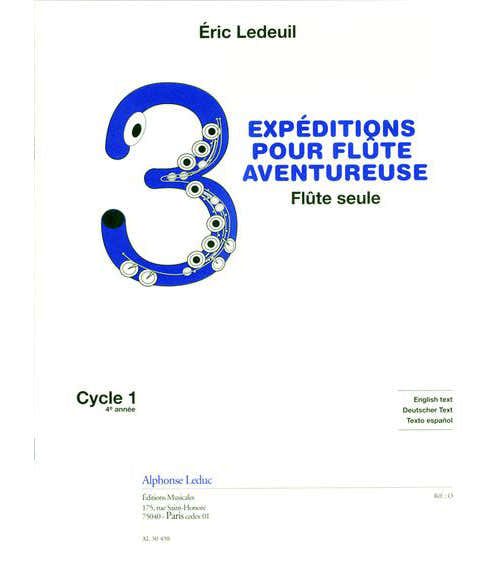 Ledeuil E. - 3 Expéditions Pour Flûte Aventureuse - Solo-Flöte