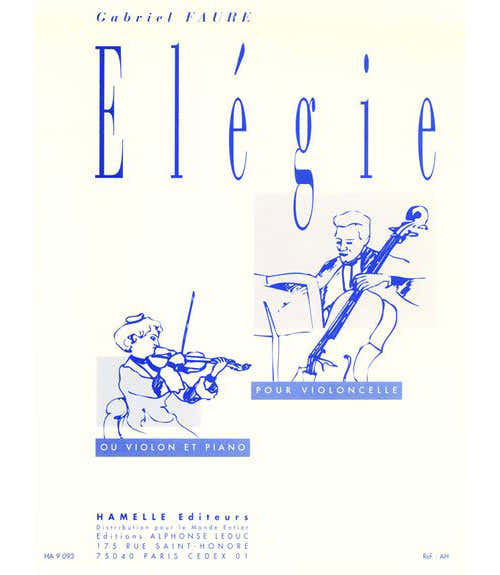 Faure - Elegie - Violoncelle Ou Violon Piano