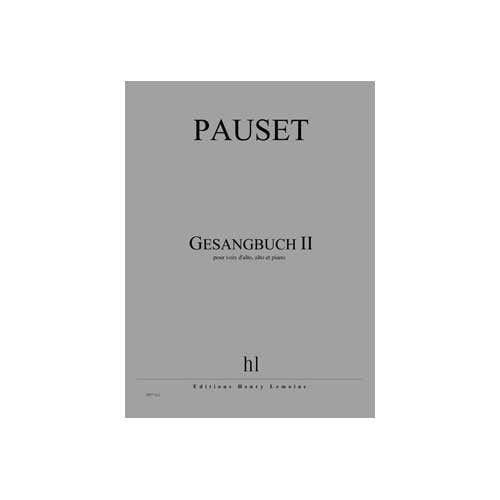 PAUSET BRICE - GESANGBUCH II - VOIX D'ALTO ALTO ET PIANO