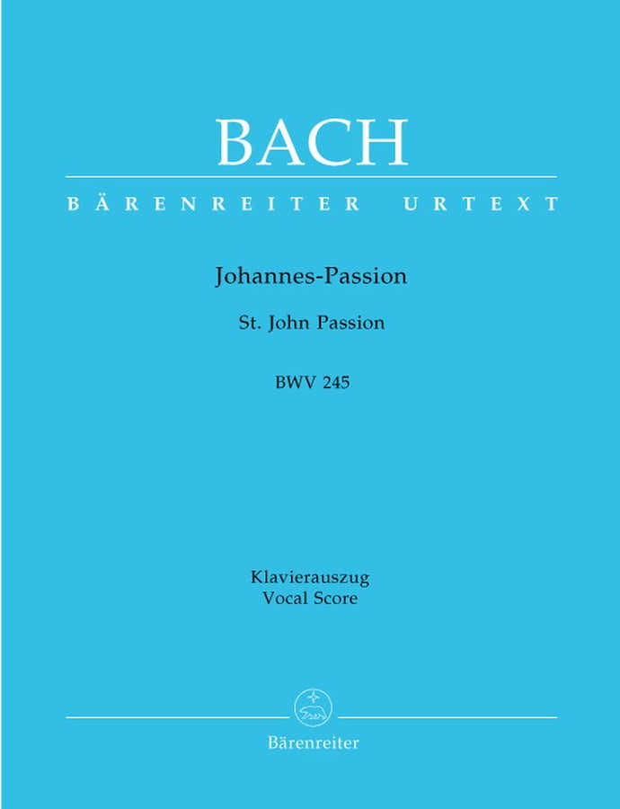 BACH J.S. - JOHANNES PASSION BWV 245 - KLAVIERAUSZUG