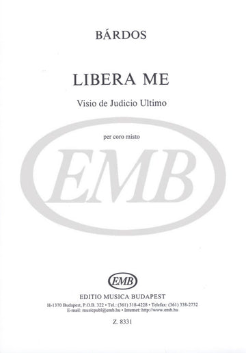 BARDOS L. - LIBERA ME DOMINE - CHOEUR (SATB)