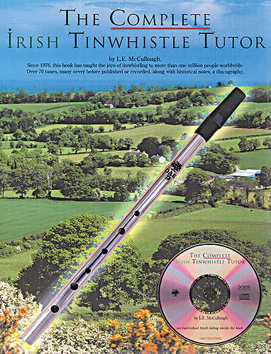 THE COMPLETE IRISH TINWHISTLE TUTOR PWH + CD - PENNYWHISTLE