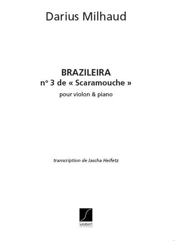 MILHAUD D. - BRAZILEIRA N 3 - VIOLON ET PIANO