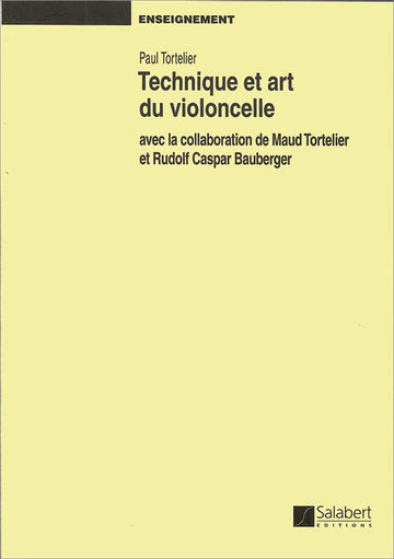 Tortelier - Technik und Kunst des Violoncellos