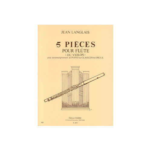 Langlais - 5 Pièces - Flûte Ou Violon et Piano Ou Orgue Ou Clavecin