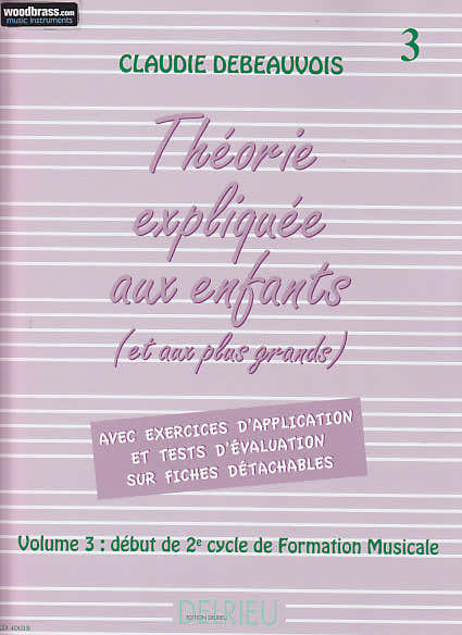 Théorie Expliquée Aux Enfants Vol.3 - Debeauvois