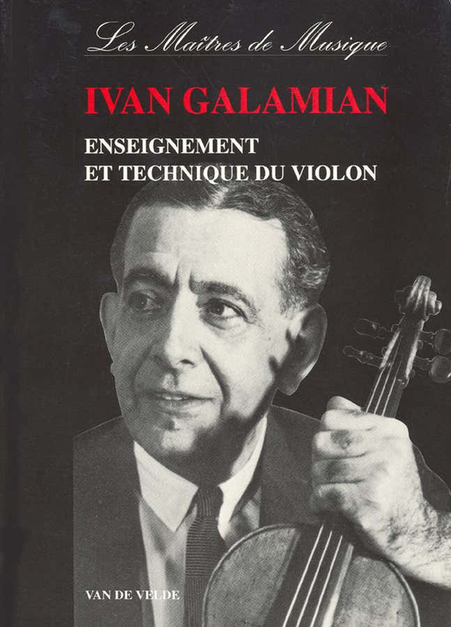 GALAMIAN IVAN - ENSEIGNEMENT ET TECHNIQUE DU VIOLON