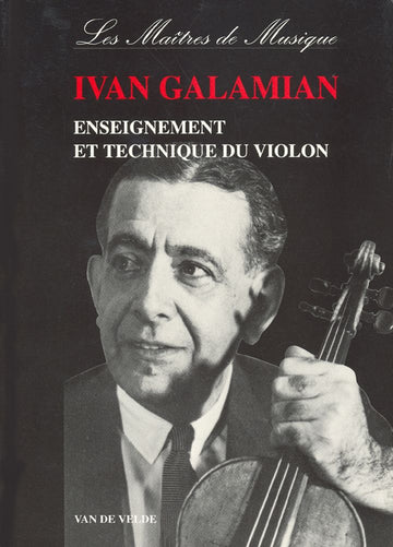 GALAMIAN IVAN - ENSEIGNEMENT ET TECHNIQUE DU VIOLON