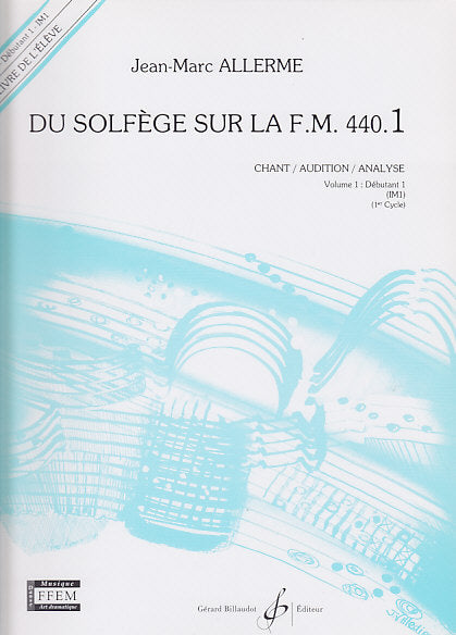 Billaudot Du Solfège Sur La FM 440.1 Chant, Audition Et Analyse Élève - Allerme
