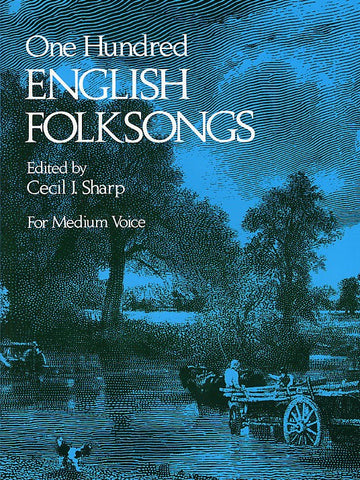 Sharp Cecil J. - One Hundred englische Volkslieder - Mittlere Stimme