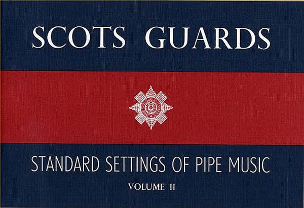 SCOT'S GUARDS - STANDARD SETTINGS OF PIPE MUSIC VOL II - CORNEMUSE